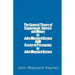 The General Theory of Employment, Interest and Money by John Maynard Keynes AND Essays In Persuasion by John Maynard Keynes