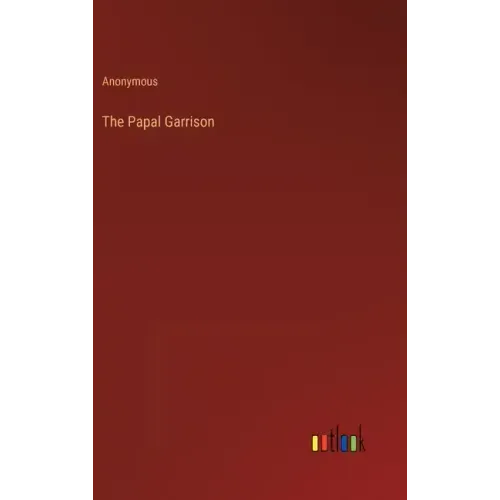 The Papal Garrison