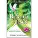 From Buddha to Jesus: An Insider's View of Buddhism and Christianity