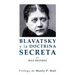 Blavatsky y La Doctrina Secreta