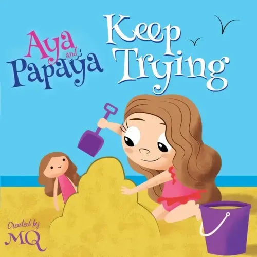 Aya and Papaya Keep Trying