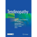 Tendinopathy: From Basic Science to Clinical Management