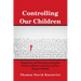 Controlling Our Children: Hegemony and Deconstructing the Positive Behavioral Intervention Support Model
