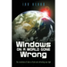 Windows on a World Gone Wrong: The Revelation of John in Fresh and Refreshing New Light