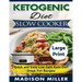 Ketogenic Diet Slow Cooker ***Large Print Edition***: Quick and Easy Low Carb Keto Diet Crock Pot Recipes