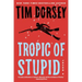Tropic of Stupid