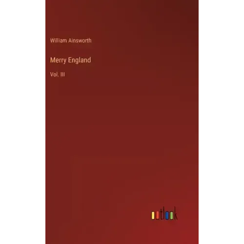 Merry England: Vol. III