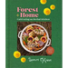 Forest + Home: Cultivating an Herbal Kitchen