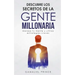 Descubre los secretos de la gente millonaria: Maneja tu mente y utiliza estrategias claves