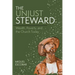 The Unjust Steward: Wealth, Poverty, and the Church Today