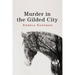 Murder in the Gilded City