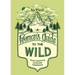 A Woman's Guide to the Wild: Your Complete Outdoor Handbook