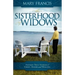 The Sisterhood of Widows: Sixteen True Stories of Grief, Anger and Healing