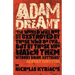 Adam Dreamt: Climate change, misuse of power, political corruption