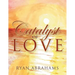Catalyst of Love
