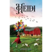 Heidi: Magical Story in the Alps of Switzerland