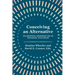 Conceiving an Alternative: Philosophical Resources for an Ecological Civilization