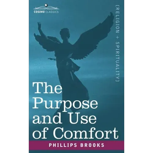 The Purpose and Use of Comfort
