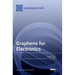 Graphene for Electronics