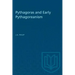 Pythagoras and Early Pythagoreanism