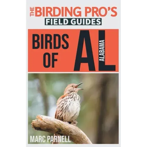 Birds of Alabama (The Birding Pro's Field Guides)