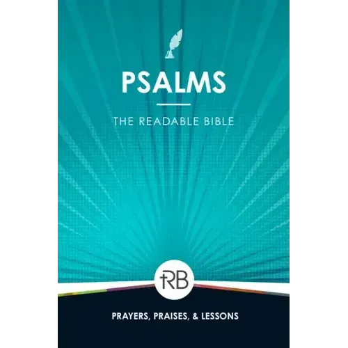 The Readable Bible: Psalms