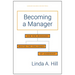 Becoming a Manager: How New Managers Master the Challenges of Leadership
