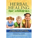 Herbal Healing for Children