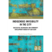 Indigenous Invisibility in the City: Successful Resurgence and Community Development Hidden in Plain Sight