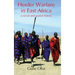 Herder Warfare in East Africa: A Social and Spatial History