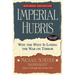 Imperial Hubris: Why the West Is Losing the War on Terror