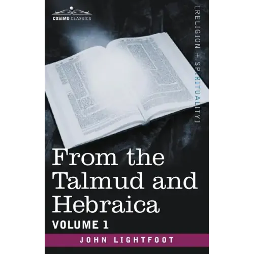 From the Talmud and Hebraica, Volume 1
