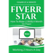 Fiverr Star: How to Make 2000$ a Month on Fiverr Working 2 Hours a Day from Home