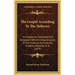 The Gospel According to the Hebrews: Its Fragments Translated and Annotated with a Critical Analysis of the External and Internal Evidence Relating to