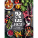 Vegetables First: 120 Vibrant Vegetable-Forward Recipes: A Cookbook