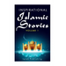 Inspirational Islamic Stories: Volume 1
