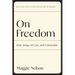 On Freedom: Four Songs of Care and Constraint