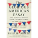 The Glorious American Essay: One Hundred Essays from Colonial Times to the Present