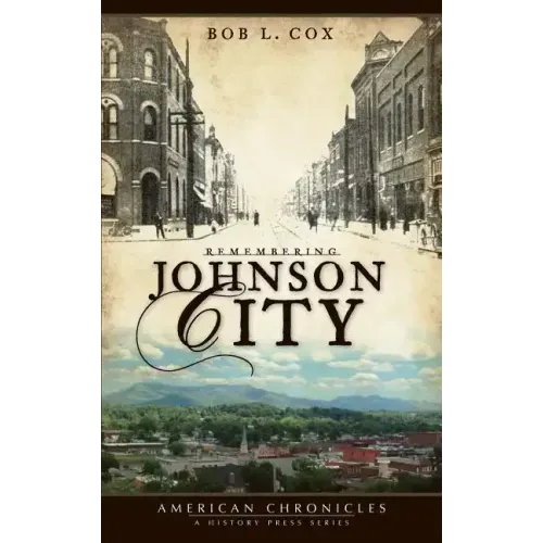 Remembering Johnson City