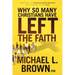 Why So Many Christians Have Left the Faith: Responding to the Deconstructionist Movement with Unshakable, Timeless Truth