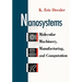 Nanosystems: Molecular Machinery, Manufacturing, and Computation