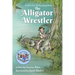 The Alligator Wrestler: A Girls Can Do Anything Book