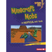 Minecraft Mobs: An Unofficial Kids' Guide
