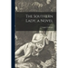 The Southern Lady, a Novel