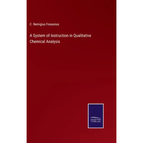 A System of Instruction in Qualitative Chemical Analysis