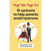 Magic Mom, Magic Dad: 18 cartoons to help parents avoid tantrums: Thirty years of research turned into simple cartoons to help parents with