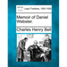 Memoir of Daniel Webster.