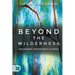 Beyond the Wilderness: Discovering Opportunity In Crisis