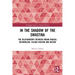 In the Shadow of the Swastika: The Relationships Between Indian Radical Nationalism, Italian Fascism and Nazism