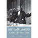 Joey Smallwood: Schemer and Dreamer
